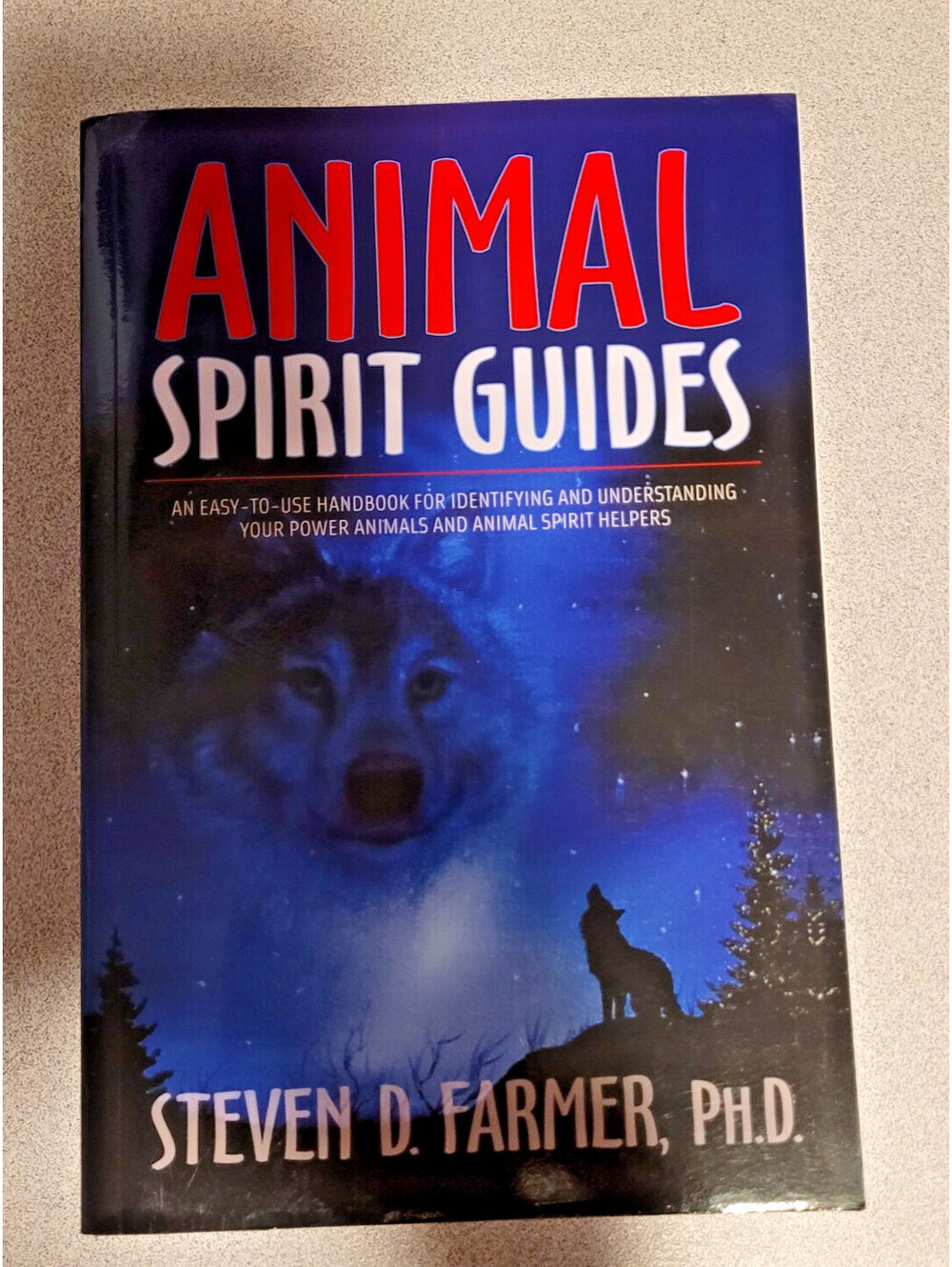 Animal Spirit Guides by Steven Farmer Paperback